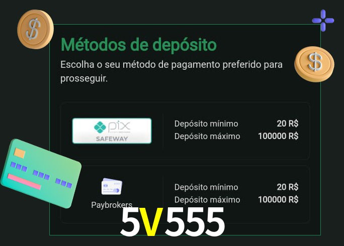 O cassino 5V555 oferece uma grande variedade de métodos de pagamento